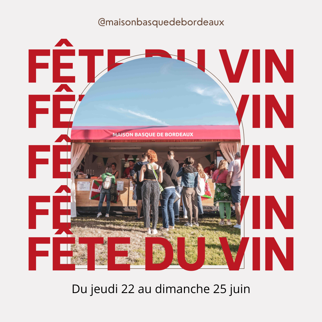 La Maison Basque à Bordeaux fête le vin !