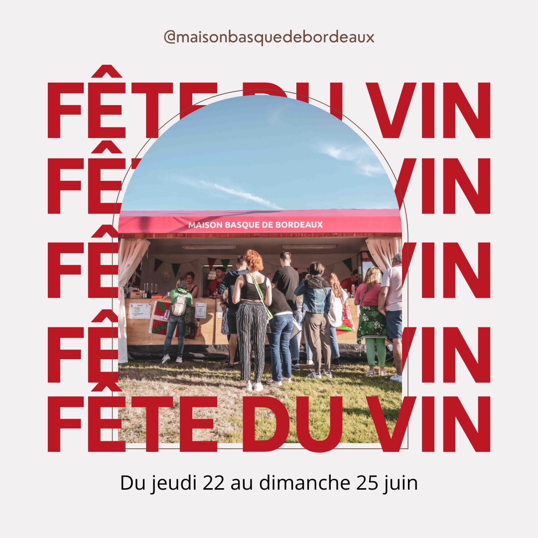 La Maison Basque à Bordeaux fête le vin ! 